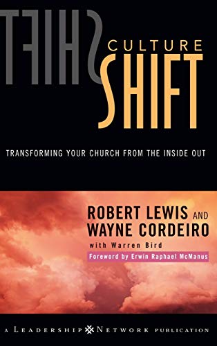 Culture Shift: Transforming Your Church from the Inside Out (J-B Leadership Network)